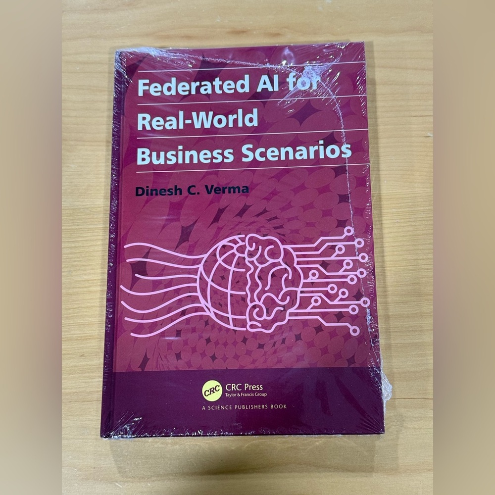 Federated AI for Real-World Business Scenarios by Dinesh C Verma Hardcover new